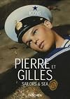 Pierre et Gilles: Sailors & Sea (Icons Series)