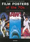 Film Posters of the 70s: The Essential Movies of the Decade
