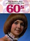 The Golden Age of Advertising: The 60s