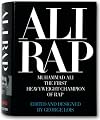 Ali Rap: Muhammad Ali the First Heavyweight Champion of Rap