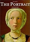 The Art of the Portrait (Masterpieces of European Portrait Painting 1420-1670)