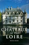 Chateaux of the Loire (Evergreen Ser.))
