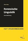 Forensische Linguistik : Eine Einführung
