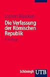 Die Verfassung der Römischen Republik. Grundlagen und Entwicklung.