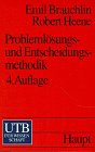 Problemlösungs- und Entscheidungsmethodik eine Einführung