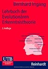 Lehrbuch der Evolutionären Erkenntnistheorie. Thesen, Konzeptionen, Kritik