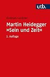 Martin Heidegger: Sein und Zeit. Ein einführender Kommentar.