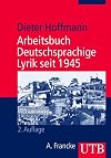 Arbeitsbuch Deutschsprachige Lyrik seit 1945 (Uni-Taschenbücher M)