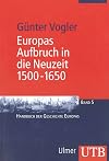 Europas Aufbruch in die Neuzeit, 1500-1650
