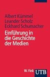 Einführung in die Geschichte der Medien.