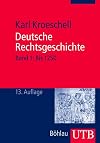 Deutsche Rechtsgeschichte. Band 1: Bis 1250