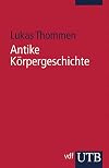 Antike Körpergeschichte