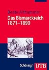 Das Bismarckreich 1871 - 1890