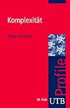 Komplexität. UTB Profile (Uni-Taschenbücher S)