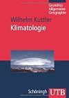 Klimatologie (Grundriss Allgemeine Geographie)