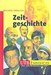 Zeitgeschichte. UTB basics