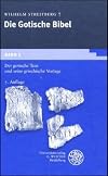 Gotische Bibel, Bd.1, Der gotische Text und seine griechische Vorlage