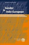 Gender in Indo-European (Indogermanische Bibliothek. 3. Reihe: Untersuchungen)