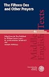 The Fifteen Oes and Other Prayers: Edited from the Text Published by William Caxton (1491): 61 (Middle English Texts)