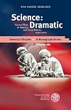 Science--dramatic : science plays in America and Great Britain, 1990-2007