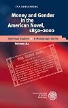 American Studies, Volume 184: Money and Gender in the American Novel, 1850-2000