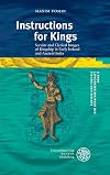 Instructions for Kings: Secular and Clerical Images of Kingship in Early Ireland and Ancient India (Empirie Und Theorie Der Sprachwissenschaft)