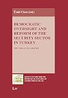 Democratic oversight and reform of the security sector in Turkey : 2005/2006 status report