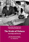The Straits of Malacca : knowledge and diversity