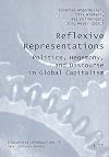 Reflexive Representations: Discourse, Power, and Hegemony In Global Captialism