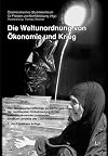 Die Weltunordnung von onomie und Krieg : von den gesellschaftlichen Verwerfungen der neoliberalen Globalisierung zu den weltumspannenden politischen Anszen jenseits des Casinokapitalismus