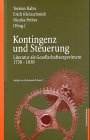 Kontingenz und Steuerung. Literatur als Gesellschaftsexperiment 1750-1830