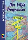 Der LaTex- Wegweiser