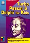 Turbo Pascal & Delphi für Kids