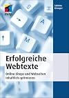 Erfolgreiche Webtexte: für Webshops, Dienstleistungen und Webinhalte