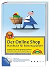 Der Online Shop - Handbuch für Existenzgründer