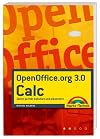 OpenOffice.org 3.0 Calc: Zahlen perfekt kalkuliert und präsentiert