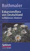 Exkursionsflora für die Gebiete der DDR und der BRD. Band 3: Atlas der Gefäßpflanzen