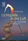 Lichtspiele in der Luft. Atmosphärische Optik für Einsteiger
