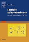 Spezielle Relativitätstheorie und die klassische Feldtheorie