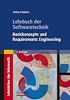 Lehrbuch der Softwaretechnik: Basiskonzepte und Requirements Engineering