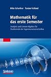 Mathematik für das erste Semester Analysis und Lineare Algebra für Studierende der Ingenieurwissenschaften