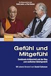Gefühl und Mitgefühl: Emotionale Achtsamkeit und der Weg zum seelischen Gleichgewicht (German Edition)