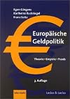 Europäische Geldpolitik : Theorie, Empirie, Praxis
