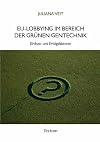 EU-Lobbying im Bereich der grünen Gentechnik : Einfluss- und Erfolgsfaktoren