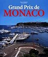 Grand Prix De Monaco: Profile of a Legend