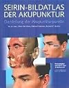 Seirin- Bildatlas der Akupunktur. Darstellung der Akupunkturpunkte