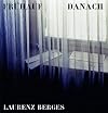 Laurenz Berges: Early Then. Photographs