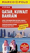 MARCO POLO Reiseführer Qatar, Kuwait, Bahrain: Reisen mit Insider-Tipps