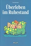 Überleben im Ruhestand