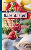 Einkaufsf&uuml;hrer Basenfasten: Auf einen Blick -Lebensmittel -Bewertung -Optimale Zusammenstellung